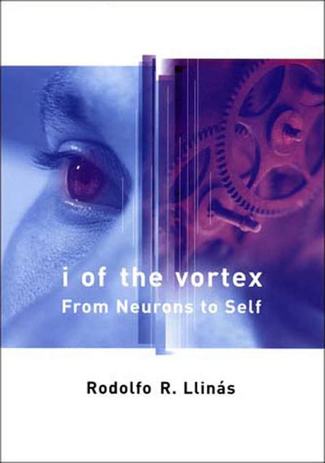 i of the vortex from neurons to self Reader
